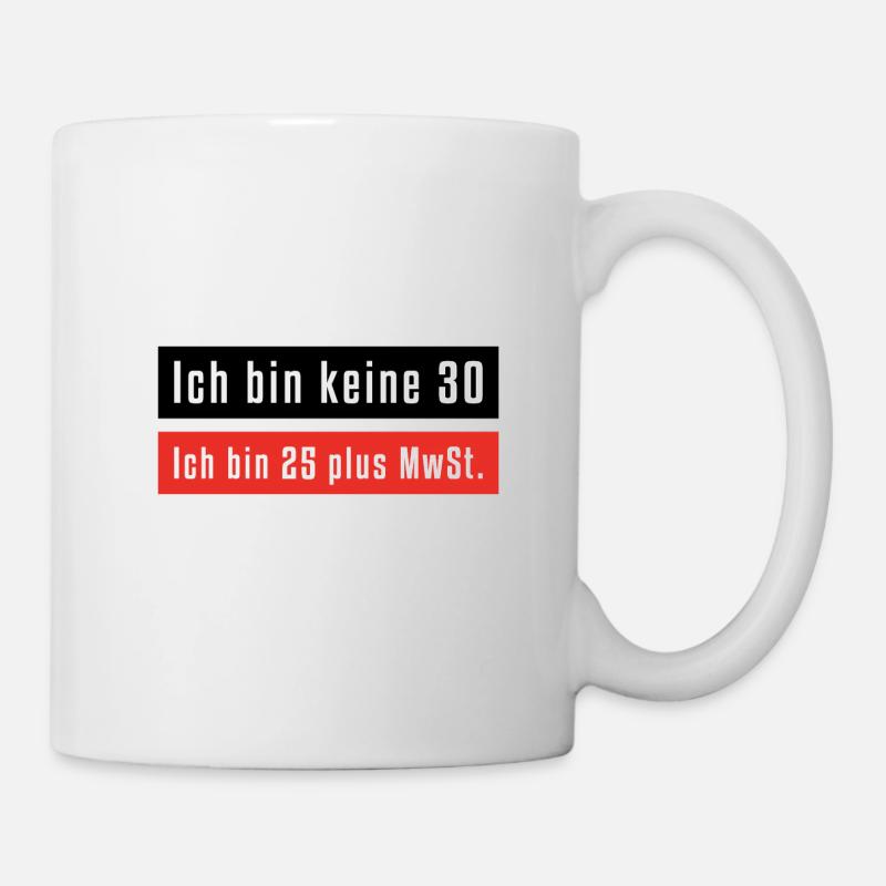 Ich bin keine 30 - Tasse - Weiß