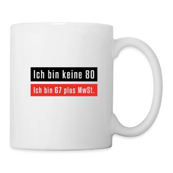 Ich bin keine 80 - Tasse - Weiß - Rechts