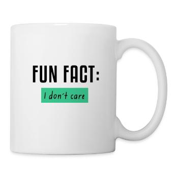 Fun Fact: I don't care - Tasse - Weiß - Rechts