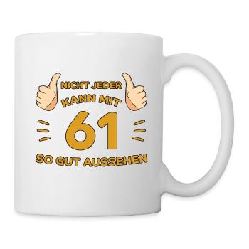 61. Geburtstag Geschenk 61 Jahre Jahrgang Geschenk - Tasse - Weiß - Rechts