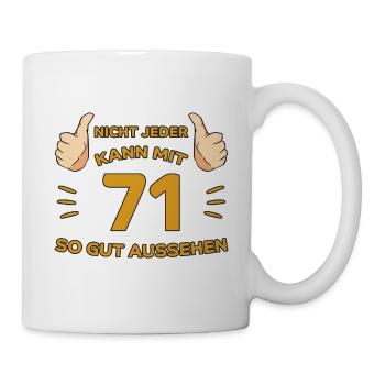 71. Geburtstag Geschenk 71 Jahre Jahrgang Geschenk - Tasse - Weiß - Rechts