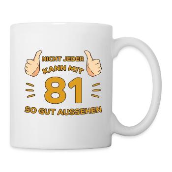 81. Geburtstag Geschenk 81 Jahre Jahrgang Geschenk - Tasse - Weiß - Rechts