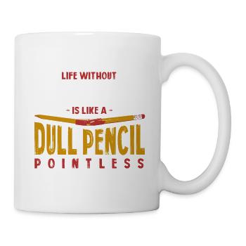 Life Without Ice Diving Is Like a Dull Pencil - Mug - white - Right