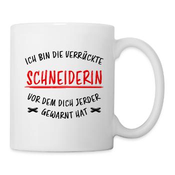 Schneiderin Nähen Lustiger Spruch Häkeln Geschenk - Tasse - Weiß - Rechts