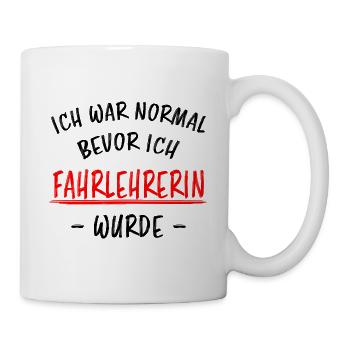 Fahrlehrerin Fahrschullehrerin Fun Spruch Geschenk - Tasse - Weiß - Rechts