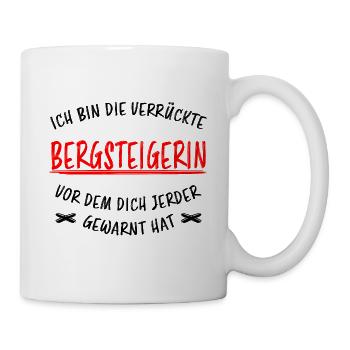 Bergsteigerin Wandern Fun Lustiger Spruch Geschenk - Tasse - Weiß - Rechts