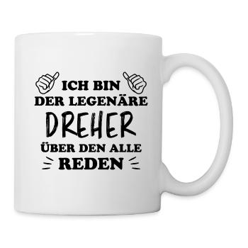 Dreher Fun Spruch Drehmaschinen Dreher Geschenk - Tasse - Weiß - Rechts