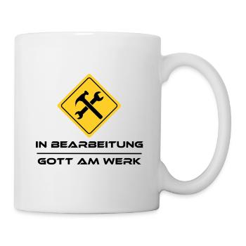 In Bearbeitung - Gott am Werk - Tasse - Weiß - Rechts