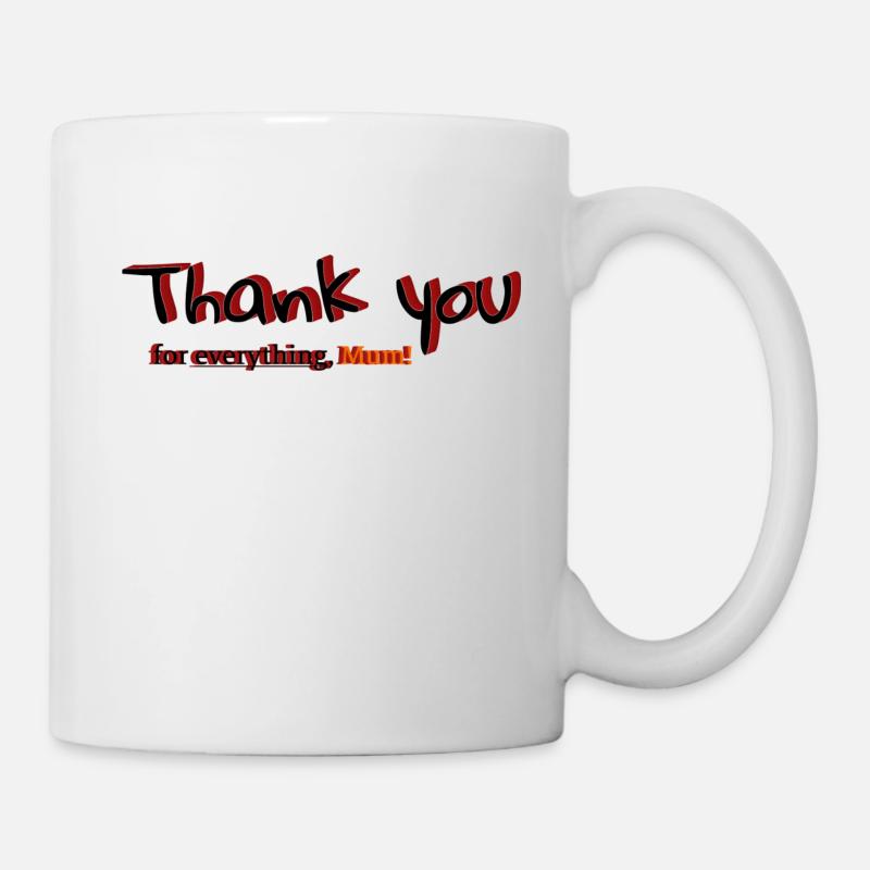 Thank you for everything, Mum! - Mug - white