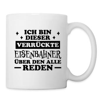 Eisenbahner Spruch Eisenbahn Lokführer Geschenk - Tasse - Weiß - Rechts