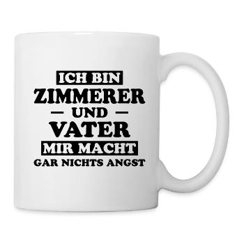 Zimmerer Lustiger Spruch Fun Zimmermann Geschenk - Tasse - Weiß - Rechts
