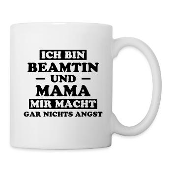 Beamtin Spruch Verbeamtung Büro Beamtin Geschenk - Tasse - Weiß - Rechts