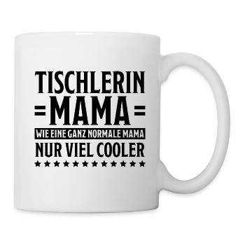 Tischlerin Spruch Schreinerin Tischlerin Geschenk - Tasse - Weiß - Rechts
