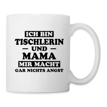 Tischlerin Spruch Schreinerin Tischlerin Geschenk - Tasse - Weiß - Rechts
