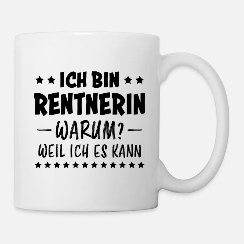 Rentnerin Spruch Ruhestand Oma Rentnerin Geschenk - Tasse - Weiß