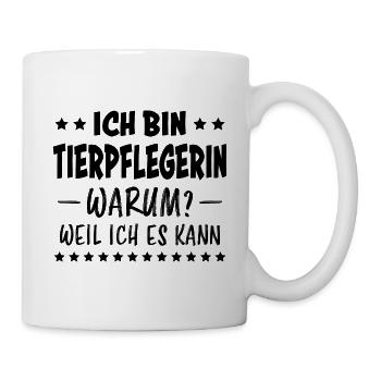 Tierpflegerin Spruch Lustig Tierpflegerin Geschenk - Tasse - Weiß - Rechts