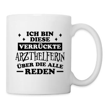 Arzthelferin Spruch Lustiges Arzthelferin Geschenk - Tasse - Weiß - Rechts