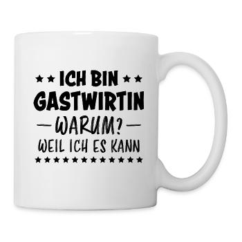 Gastwirtin Spruch Kneipe Wirtin Gastwirt Geschenk - Tasse - Weiß - Rechts