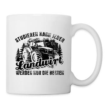 Studieren kann Jeder Landwirt werden die Besten - Tasse - Weiß - Rechts