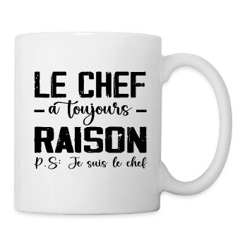 Le Chef a Toujours Raison 👑 - Mug blanc - blanc - Droite