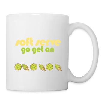Funny Pickleball If You Want A Soft Serve Go Get - Mug - white - Right