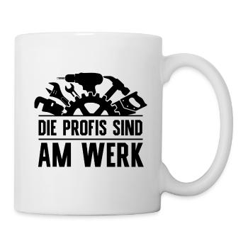 Die Profis sind am Werk lustige Handwerker Sprüche - Tasse - Weiß - Rechts