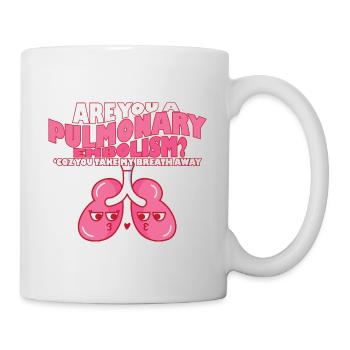 pulmonary Are You A Pulmonary Embolism Warrior PE - Tasse - Weiß - Rechts