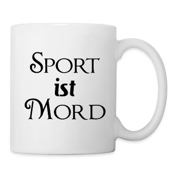 Sport ist Mord - lustiger Spruch - Tasse - Weiß - Rechts