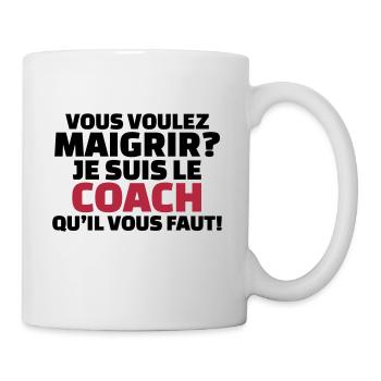 Vous voulez maigrir? je suis le coach - Mug blanc - blanc - Droite