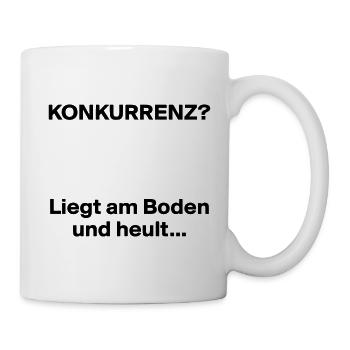 Konkurrenz Liegt am Boden und heult - Tasse - Weiß - Rechts