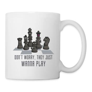 chess_just_wanna_play_122016 - Tasse - Weiß - Rechts