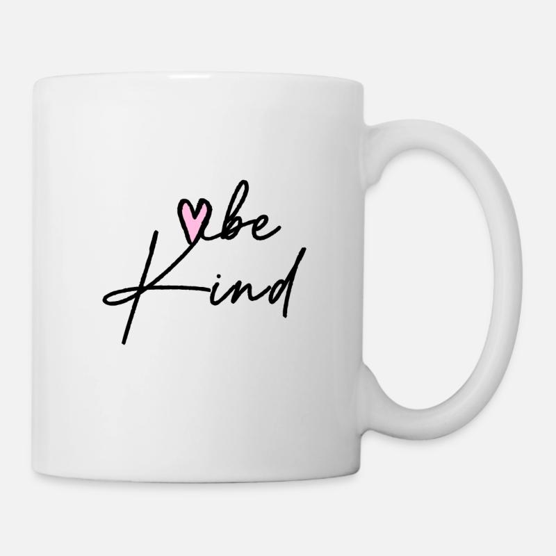 Be Kind - Tasse - Weiß