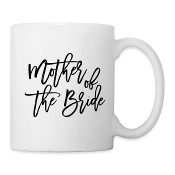 Mutter der Braut - Tasse - Weiß - Rechts