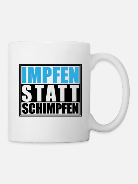 Impfen statt Schimpfen, Corona | Farben änderbar - Tasse - Weiß