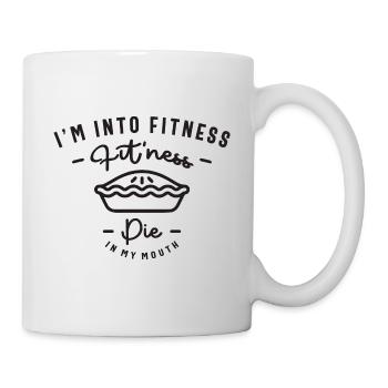 Ich stehe auf Fitness Fit'ness Pie In My Mouth - Tasse - Weiß - Rechts