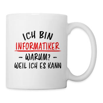 Informatiker Lustig Spruch Programmierer Geschenk - Tasse - Weiß - Rechts