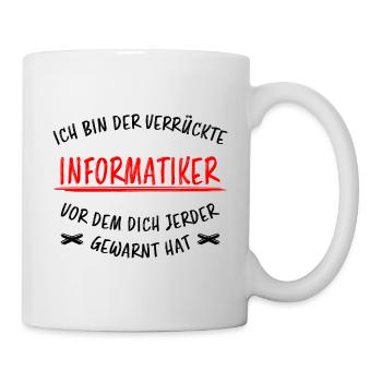 Informatiker Lustig Spruch Programmierer Geschenk - Tasse - Weiß - Rechts