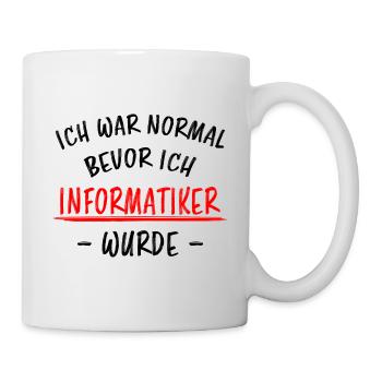 Informatiker Lustig Spruch Programmierer Geschenk - Tasse - Weiß - Rechts