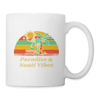 Paradise & Nauti Vibes Beach Summer Ocean Tropical - Tasse - Weiß - Rechts