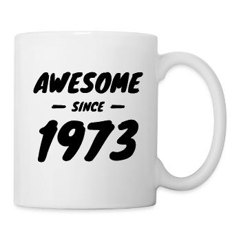 1973 Jahrgang Awesome Since 1973 Geschenkidee - Tasse - Weiß - Rechts
