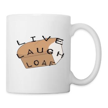 Live laugh loaf witziger Spruch Brot und Nacken - Tasse - Weiß - Rechts