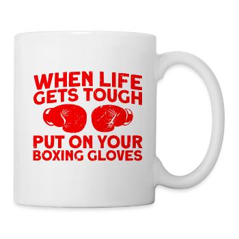 Zieh deine Boxhandschuhe an Boxen Geschenk - Tasse - Weiß - Rechts