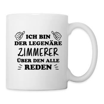Zimmerer Lustiger Spruch Fun Zimmermann Geschenk - Tasse - Weiß - Rechts