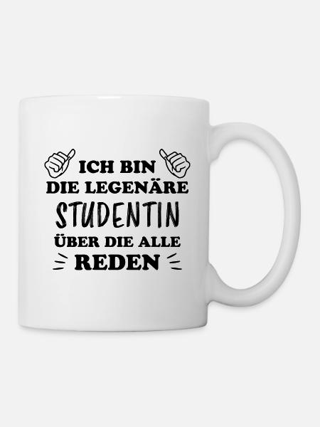 Studentin Spruch Universität Studentin Geschenk - Tasse - Weiß