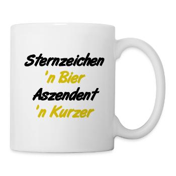 Sternzeichen 'n Bier -- Aszendent 'n Kurzer. - Tasse - Weiß - Rechts