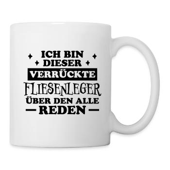 Fliesenleger Lustig Spruch Job Bodenleger Geschenk - Tasse - Weiß - Rechts