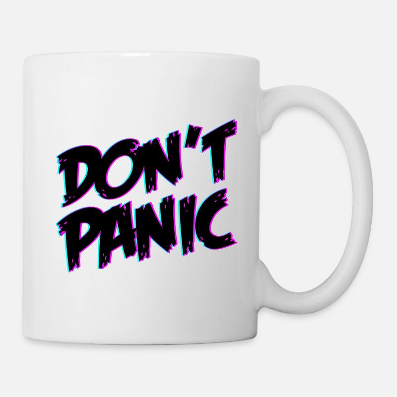 Dont Panic Don´t Panic | Farben änderbar - Tasse - Weiß