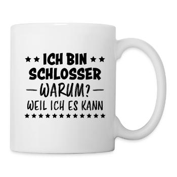 Schlosser Beruf Lustiger Spruch Schlosser Geschenk - Tasse - Weiß - Rechts