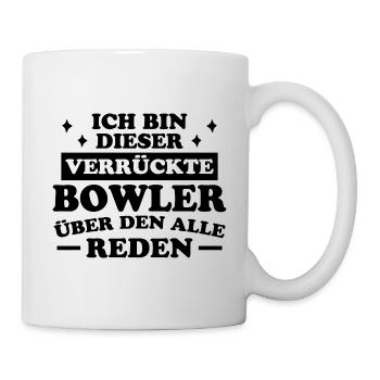 Bowling Spruch Bowlingspieler Fun Bowler Geschenk - Tasse - Weiß - Rechts