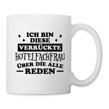 Hotelfachfrau Spruch Lustig Hotelfachfrau Geschenk - Tasse - Weiß - Rechts
